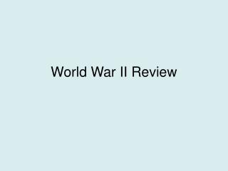 World War II Review
