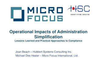 Joan Beach – Hubbert Systems Consulting Inc. Michael Dee Hester – Micro Focus International, Ltd.