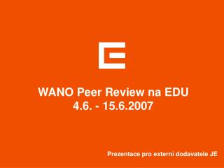 WANO Peer Review na EDU 4.6. - 15.6.2007
