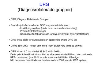 DRG (Diagnosrelaterade grupper)