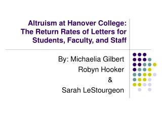 Altruism at Hanover College: The Return Rates of Letters for Students, Faculty, and Staff