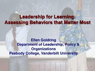 Ellen Goldring 	Department of Leadership, Policy &amp; Organizations