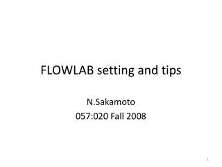FLOWLAB setting and tips