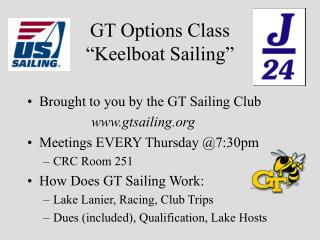 GT Options Class “Keelboat Sailing”
