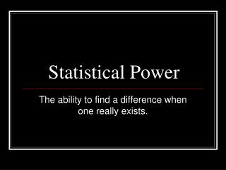 Statistical Power