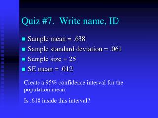 Quiz #7. Write name, ID