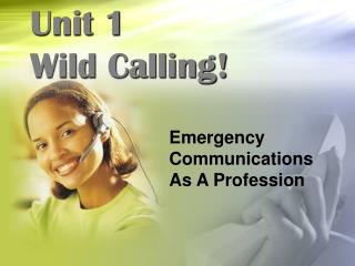 Unit 1 Wild Calling!