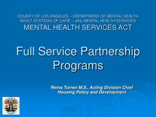 Reina Turner M.S., Acting Division Chief Housing Policy and Development