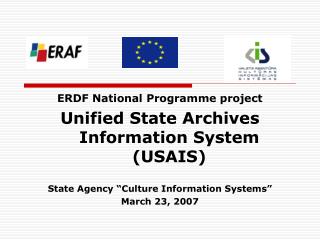 ERDF National Programme project Unified State Archives Information System (USAIS)