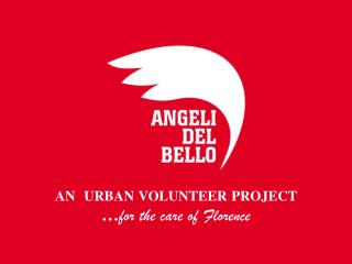 an urban volunteer project … for the care of Florence