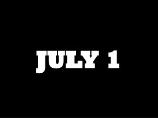 JULY 1