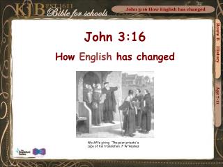 John 3:16 How English has changed