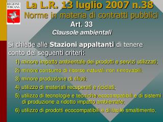 La L.R. 13 luglio 2007 n.38 Norme in materia di contratti pubblici