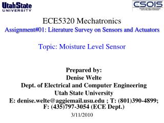 Prepared by: Denise Welte Dept. of Electrical and Computer Engineering Utah State University