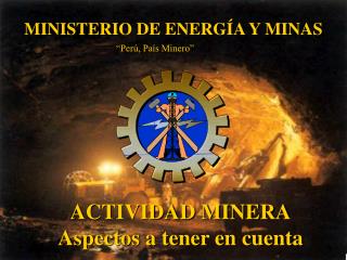 MINISTERIO DE ENERGÍA Y MINAS