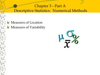 Chapter 3 - Part A Descriptive Statistics: Numerical Methods