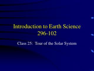 Introduction to Earth Science 296-102