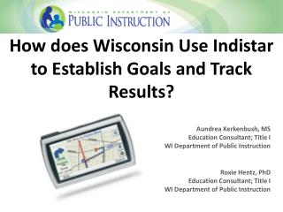 How does Wisconsin Use Indistar to Establish Goals and Track Results?