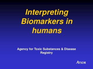 Interpreting Biomarkers in humans