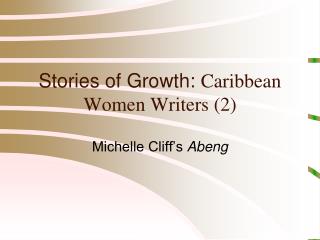 Stories of Growth: Caribbean Women Writers (2)