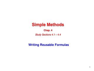 Simple Methods Chap. 4 Study Sections 4.1 – 4.4
