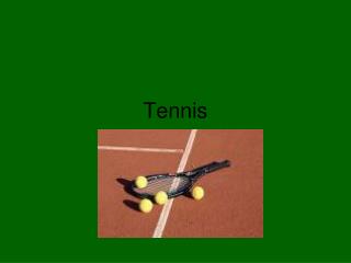 Tennis
