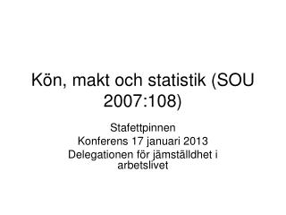 Kön, makt och statistik (SOU 2007:108)
