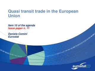 Quasi transit trade in the European Union