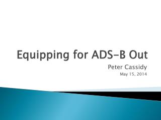 Equipping for ADS-B Out