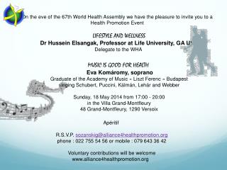 On the eve of the 67th World Health Assembly we have the pleasure to invite you to a