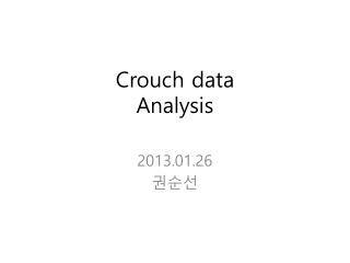 Crouch data Analysis