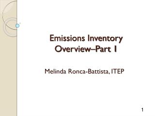 Emissions Inventory Overview–Part 1