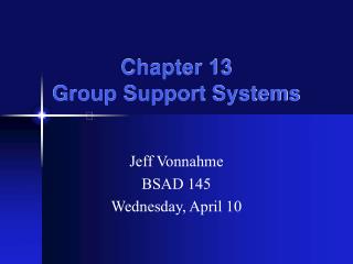 Chapter 13 Group Support Systems