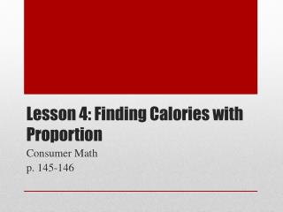 Lesson 4: Finding Calories with Proportion