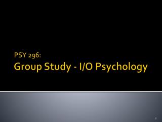 Group Study - I/O Psychology