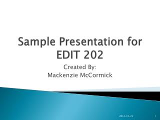 Sample Presentation for EDIT 202