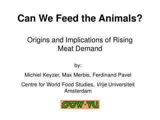 Can We Feed the Animals?