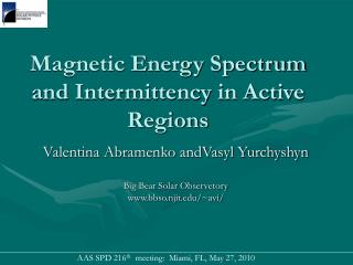 Magnetic Energy Spectrum and Intermittency in Active Regions
