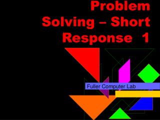 Problem Solving – Short Response 1