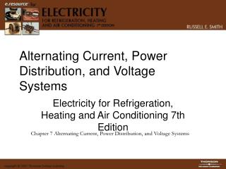 Alternating Current, Power Distribution, and Voltage Systems