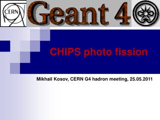 CHIPS photo fission