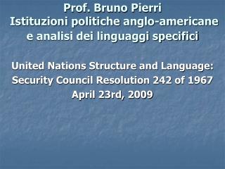 Prof. Bruno Pierri Istituzioni politiche anglo-americane e analisi dei linguaggi specifici