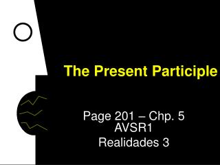 The Present Participle
