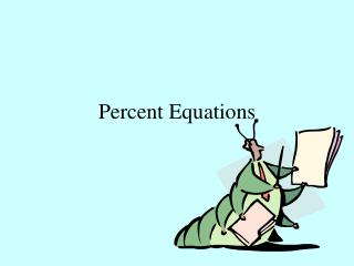 Percent Equations