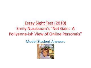 Essay Sight Test (2010) Emily Nussbaum’s “Net Gain: A Pollyanna-ish View of Online Personals ”