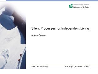 Silent Processes for Independent Living Hubert Österle