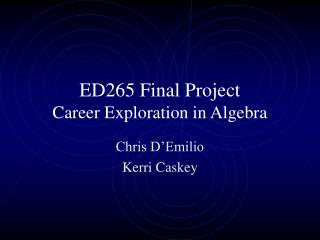 ED265 Final Project Career Exploration in Algebra