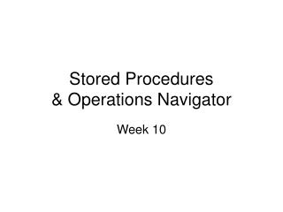 Stored Procedures &amp; Operations Navigator