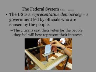 The Federal System Section 1 – 220-225