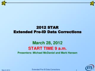 2012 STAR Extended Pre-ID Data Corrections